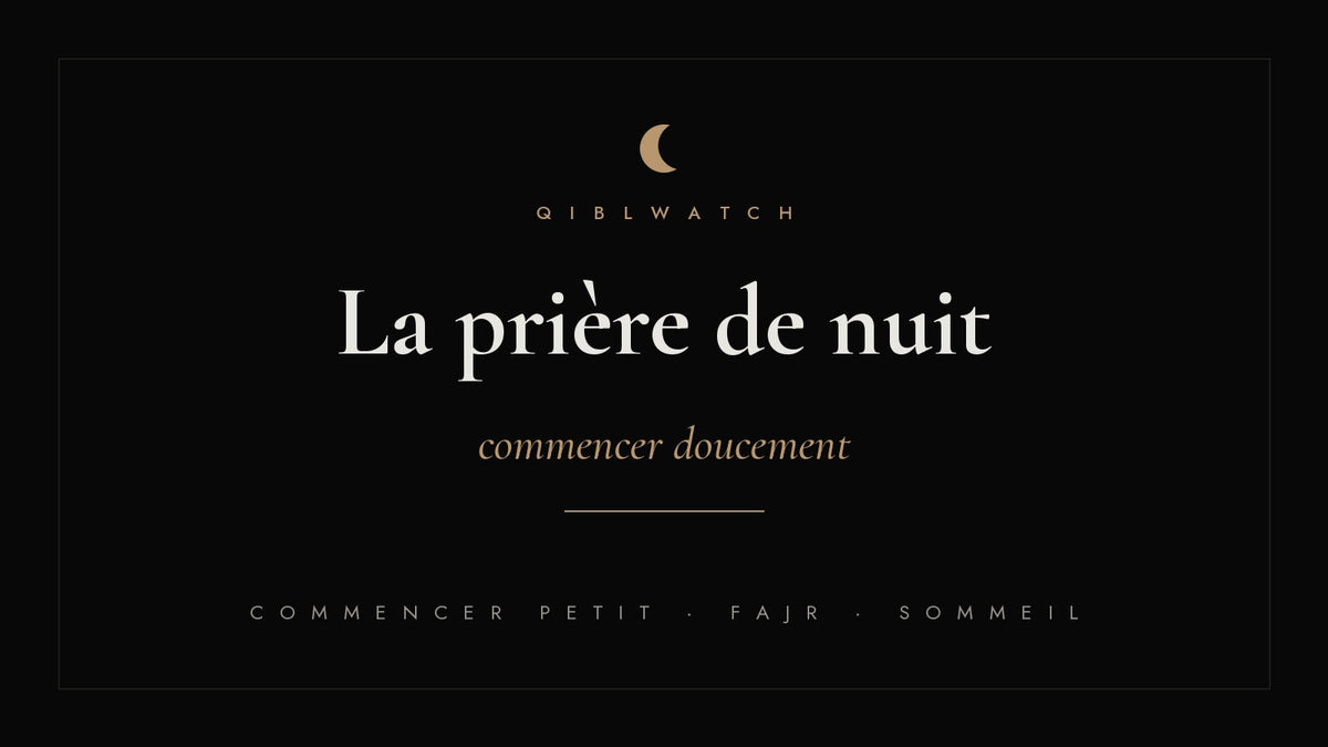 La prière de nuit : commencer doucement